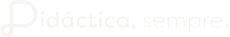 Didáctica, sempre.